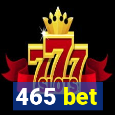 465 bet